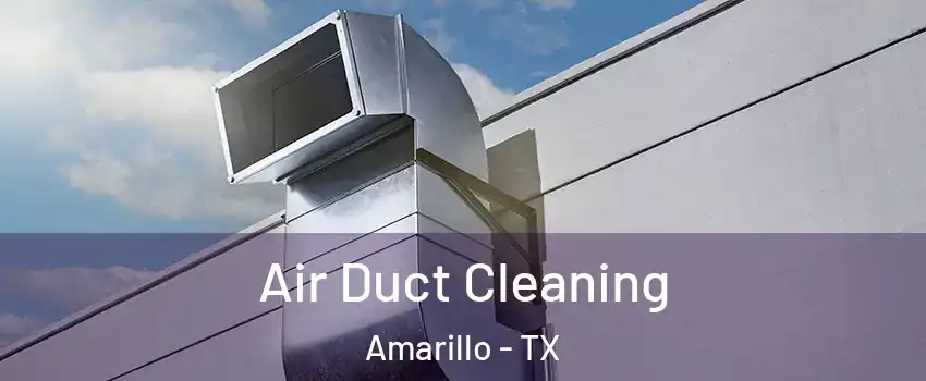  Air Duct Cleaning Amarillo - TX