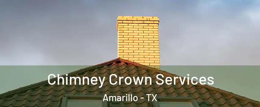  Chimney Crown Services Amarillo - TX