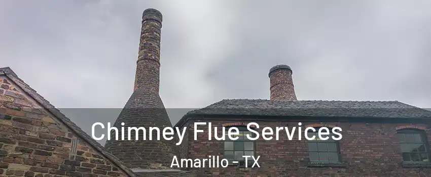  Chimney Flue Services Amarillo - TX