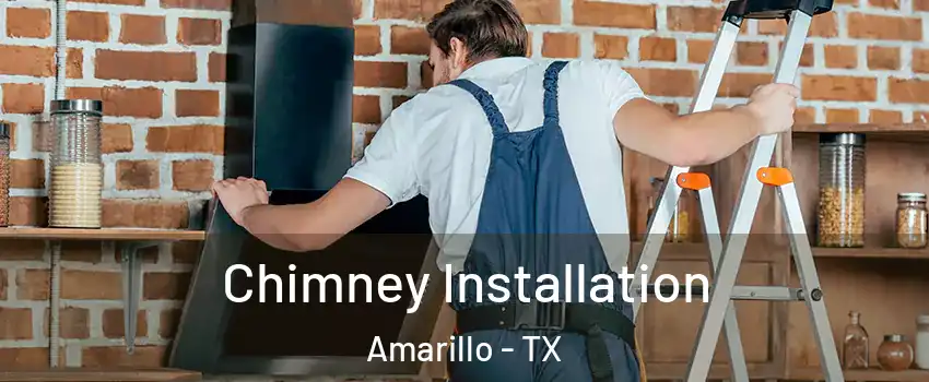  Chimney Installation Amarillo - TX