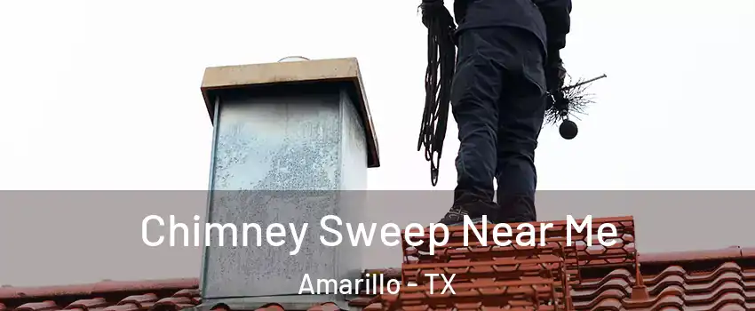  Chimney Sweep Near Me Amarillo - TX