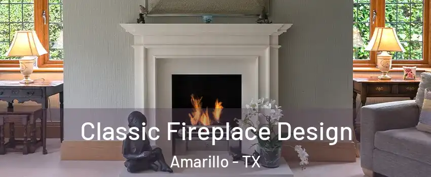  Classic Fireplace Design Amarillo - TX