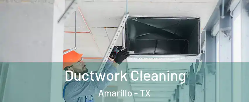  Ductwork Cleaning Amarillo - TX