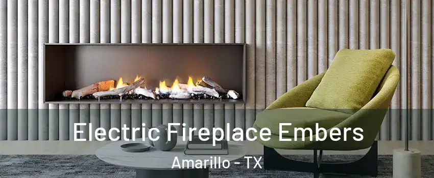  Electric Fireplace Embers Amarillo - TX