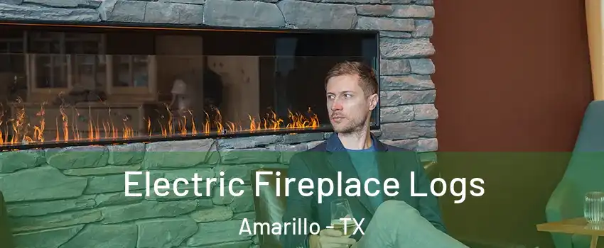  Electric Fireplace Logs Amarillo - TX
