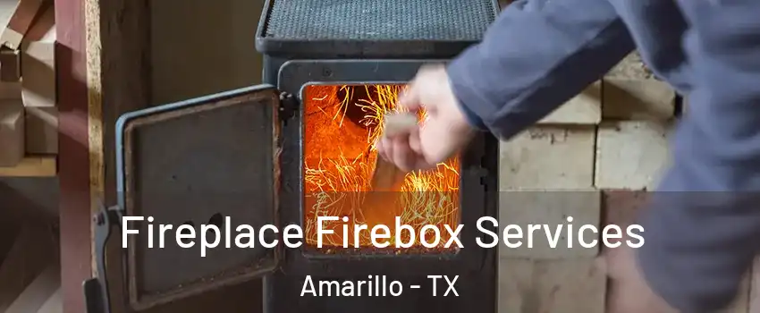  Fireplace Firebox Services Amarillo - TX
