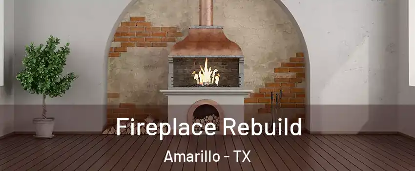  Fireplace Rebuild Amarillo - TX
