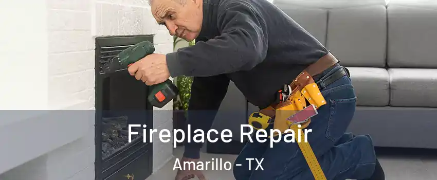  Fireplace Repair Amarillo - TX