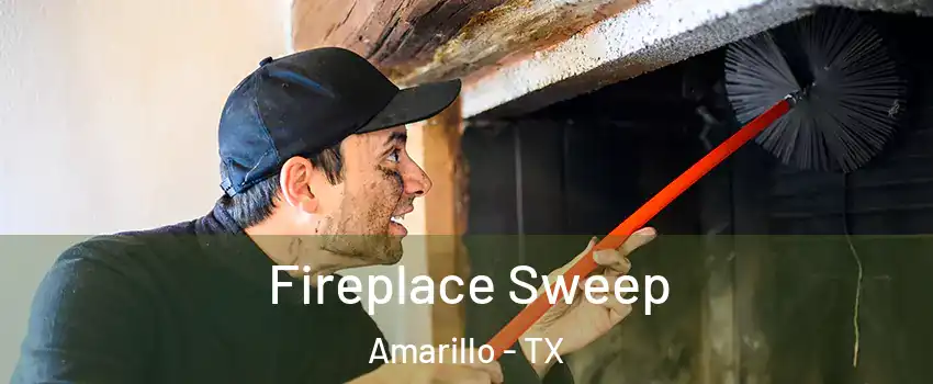  Fireplace Sweep Amarillo - TX