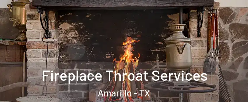  Fireplace Throat Services Amarillo - TX