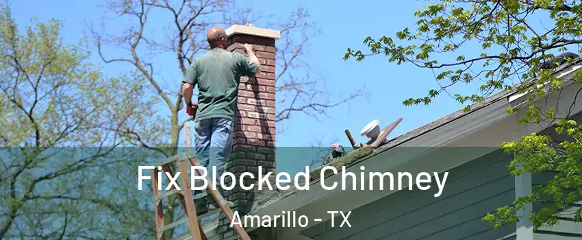  Fix Blocked Chimney Amarillo - TX