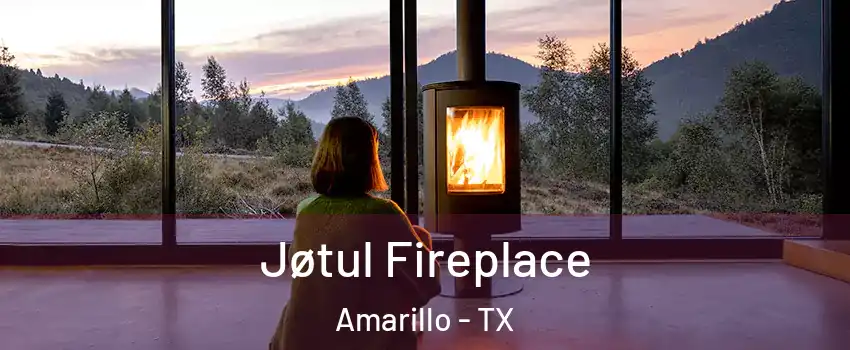  Jøtul Fireplace Amarillo - TX