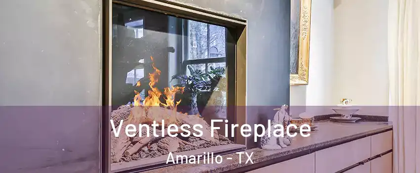  Ventless Fireplace Amarillo - TX